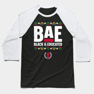 BAE Black And Educated Black History Month Teacher Baseball T-Shirt